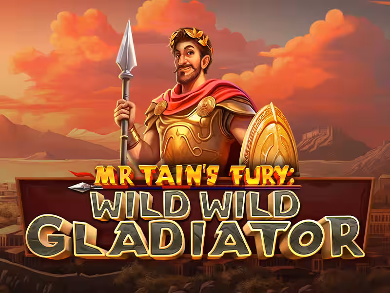 Mr Tain's Fury: Wild Wild Gladiator
